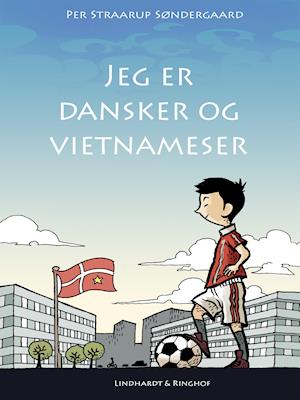 Jeg er dansker og vietnameser