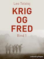 Krig og fred. Bind 1