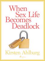 When Sex Life Becomes Deadlock