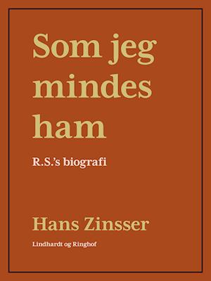 Som jeg mindes ham: R.S's biografi