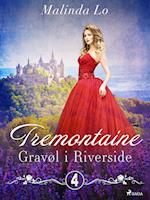Tremontaine 4: Gravøl i Riverside