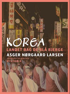 Korea. Landet bag de blå bjerge