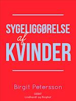 Sygeliggørelse af kvinder