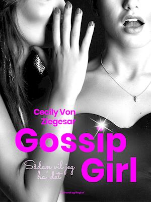 Gossip Girl 5: Sådan vil jeg ha' det