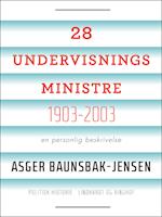 28 undervisningsministre 1903-2003. En personlig beskrivelse