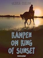 Kampen om King of Sunset