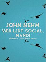 Vær lidt social, mand!