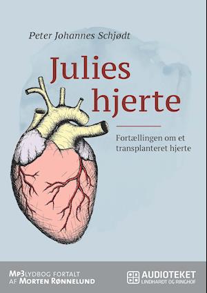 Julies hjerte - Fortællingen om et transplanteret hjerte