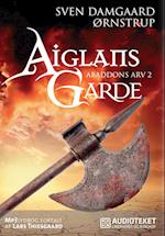 Aiglans Garde - Abaddons Arv 2