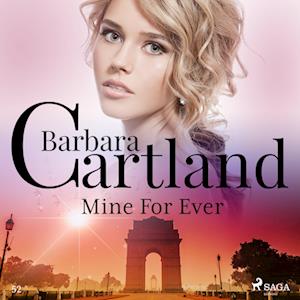 Mine For Ever (Barbara Cartland's Pink Collection 52)