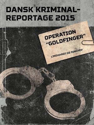 Operation "Goldfinger"