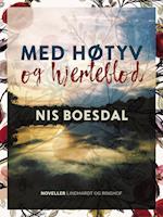 Med høtyv og hjerteblod