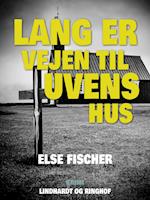 Lang er vejen til uvens hus