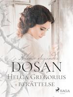 Dosan: Helga Gregorius berättelse