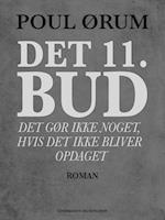 Det 11. bud - Det gør ikke noget, hvis det ikke bliver opdaget