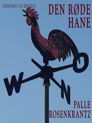 Den røde hane: En gammeldags roman