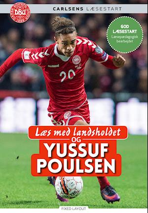 Læs med landsholdet og Yussuf Poulsen