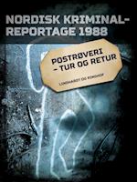 Postrøveri - tur og retur