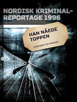 Han nåede toppen