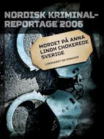 Mordet på Anna Lindh chokerede Sverige