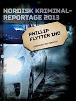 Phillip flytter ind