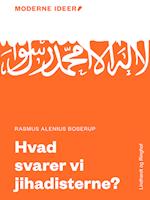 Moderne Idéer: Hvad svarer vi jihadisterne?