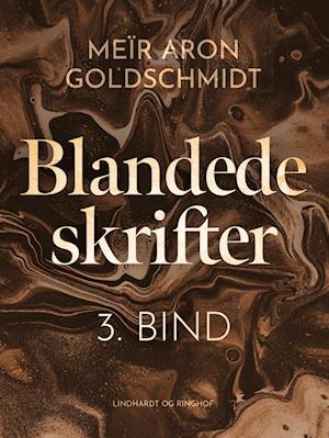 Blandede skrifter. 3. bind