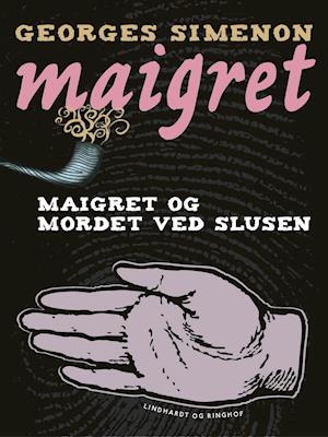 Maigret og mordet ved slusen