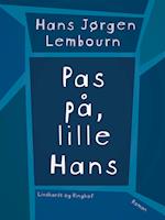 Pas på, lille Hans