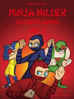 Ninja Niller - Blodets Bånd: Del 3