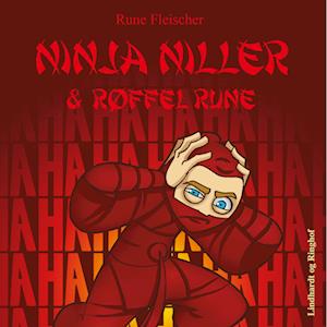 Ninja Niller og Røffel Rune