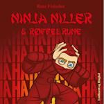 Ninja Niller og Røffel Rune