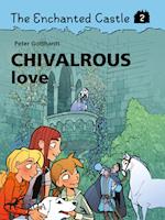 The Enchanted Castle 2 - Chivalrous Love