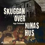 Skuggan över Ninas hus