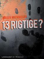 13 rigtige?