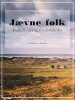 Jævne folk - Fortællinger og friluftsbilleder