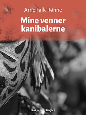 Mine venner kannibalerne