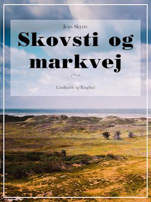 Skovsti og markvej