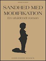 Sandhed med modifikation: En ufuldendt roman