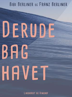 Derude bag havet