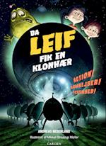 Da Leif fik en klonhær