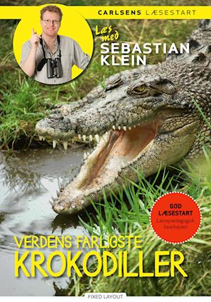 Læs med Sebastian Klein - Verdens farligste krokodiller