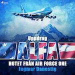 Uppdrag Alfa - Hotet mot Air Force One