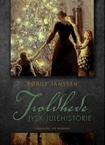 Troldhede: Jysk julehistorie