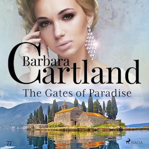 The Gates of Paradise (Barbara Cartland's Pink Collection 77)