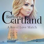 A Royal Love Match (Barbara Cartland's Pink Collection 83)