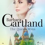 The Queen Wins (Barbara Cartland's Pink Collection 94)