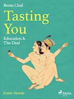 Tasting You: Education & The Deal