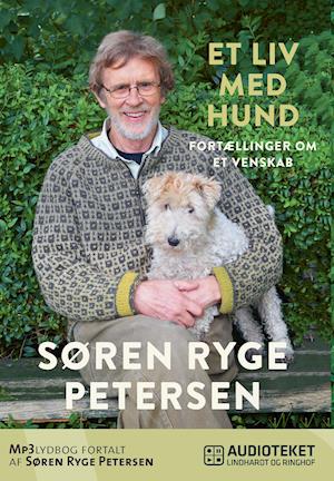 Vær opmærksom på kim Viva Få Et liv med hund - Fortællinger om et venskab af Søren Ryge Petersen som  lydbog i Lydbog download format på dansk - 9788711932575