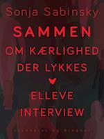 Sammen. Om kærlighed der lykkes. Elleve interview